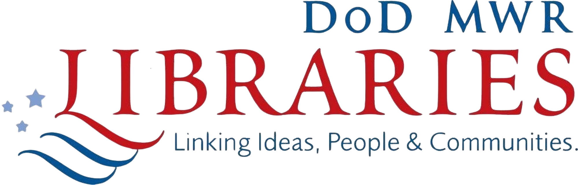 DoD MWR Libraries: Linking Ideas, People, and Communities